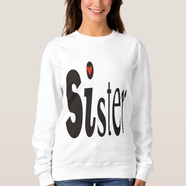 Sister Sweatshirt (Vorderseite)