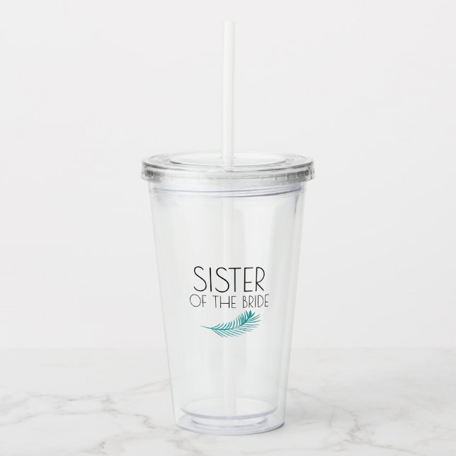 Sister Tropical Palm Blätter Bachlorette Party Acryltrinkbecher (Vorderseite)
