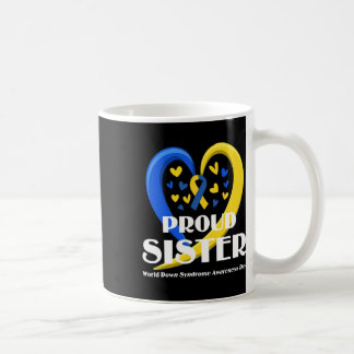 Sister World Down Syndrome Awareness Day Geschenke Kaffeetasse