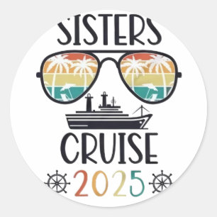 Sisters Cruise 2025 Family Matching Trip Runder Aufkleber