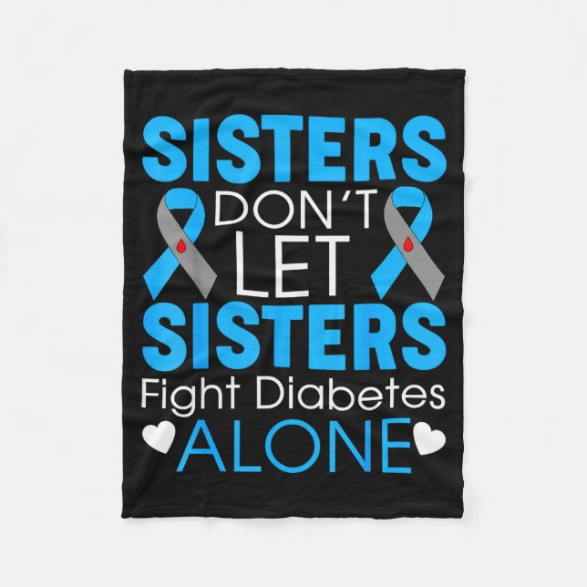 Sisters Don't Let Sisters Fight Diabetes Alone T1d Fleecedecke (Vorderseite)
