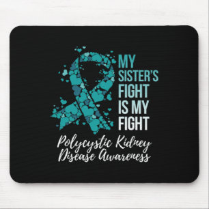 Sister's Fight Polycystic Kidney Disease PC Aware Mousepad