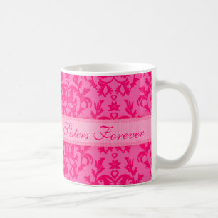 "Sisters Forever" damassé tasse rose chaud
