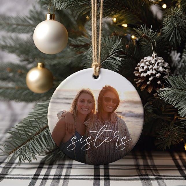 Sisters Overlay-Foto Keramik Ornament (Von Creator hochgeladen)