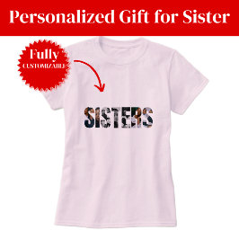 Sisters Photo Collage Women’s T-Shirt