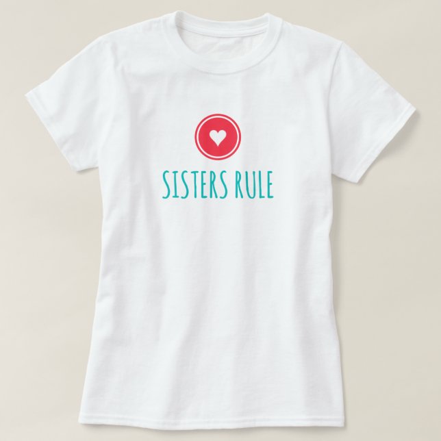 Sisters Rule T - Shirt (Design vorne)
