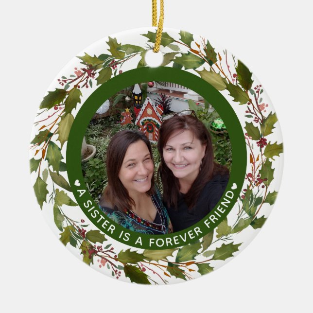 Sisters Sister ist für immer Freund Foto Weihnacht Keramik Ornament (Vorne)