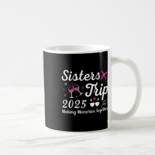 Sisters Trip 2025 Family Matching Urlaub Lover F Kaffeetasse