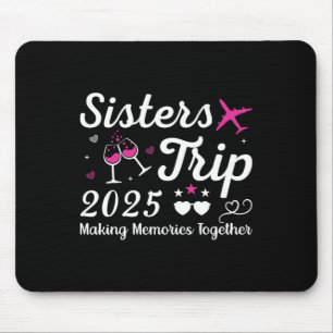 Sisters Trip 2025 Family Matching Urlaub Lover F Mousepad