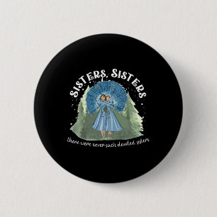 Sisters White Christmas Movie 1954 Xmas Snow Holid Button