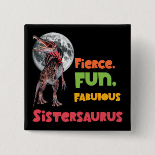 Sistersaurus passende Schwestern Dino-Trupp Design Button