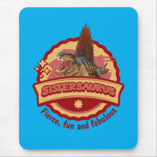 Sistersaurus: Wild, lustig und fantastisch Lustig Mousepad