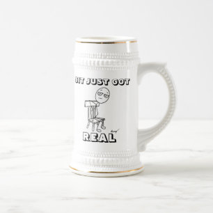 SIT JUST GOT REAL Stein Bierglas