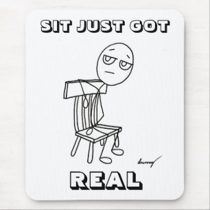 SIT NUR GOT REAL Mousepad