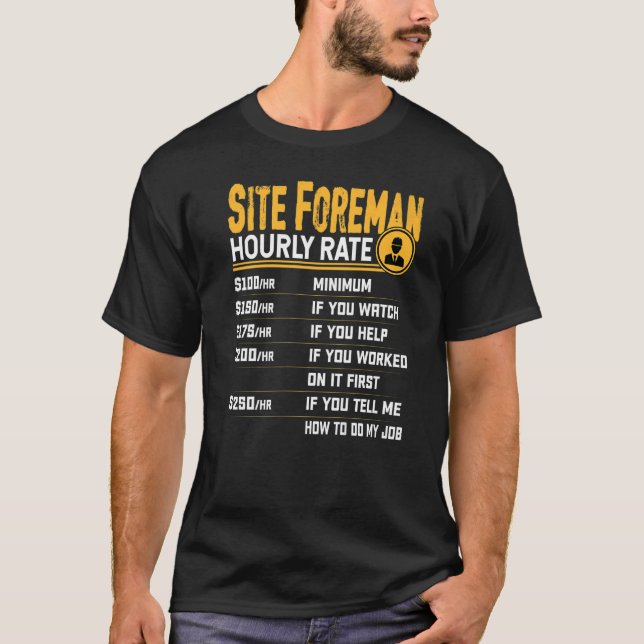 Site Foreman Stundenlohn Site Foreman Manager T-Shirt (Vorderseite)