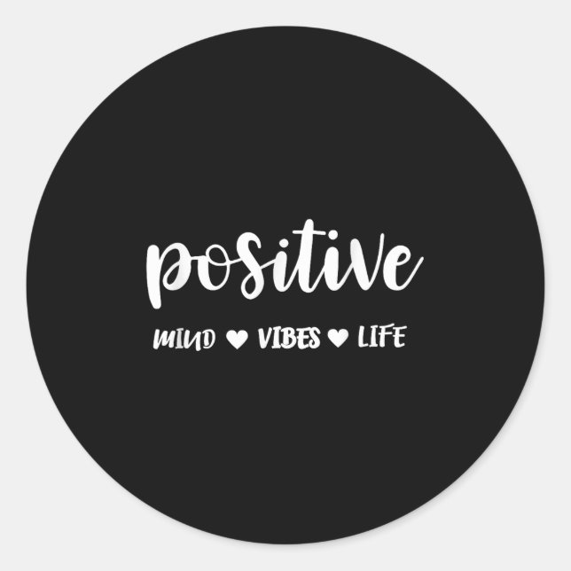 Sitive Mind Sitive Vibes Sitive Life Motivational  Runder Aufkleber (Vorderseite)