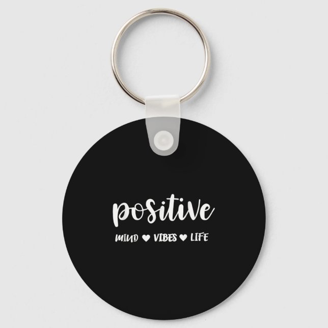 Sitive Mind Sitive Vibes Sitive Life Motivational  Schlüsselanhänger (Vorderseite)