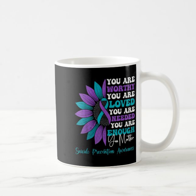 Sitive Motivational Suprt Suicide Prevention Aware Kaffeetasse (Rechts)