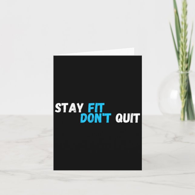 Sitive Stay Fit Dont Quit Workout Fitness Gym  Karte (Vorderseite)