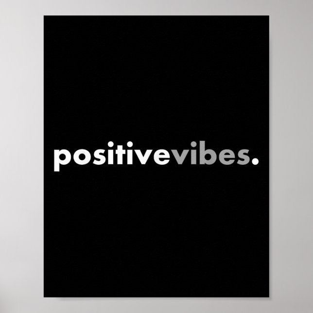 Sitive Vibes Motivational Encouraging Message Fun  Poster (Vorne)