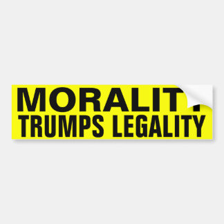 Sittlichkeitsgefühl-Trumpf-Legalität Autoaufkleber