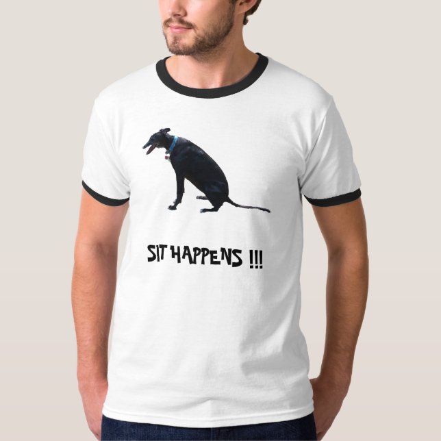 Sitzen Sie geschieht, T-Shirt (Vorderseite)