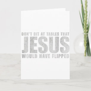 Sitzen Sie nicht an Tischen, die Jesus umgeworfen  Karte