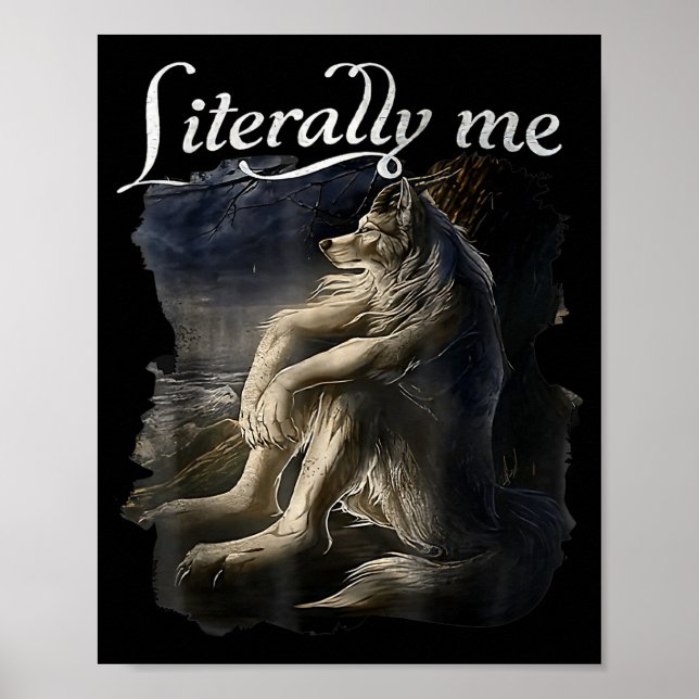 Sitzender Wolf buchstäblich ich Wolf lustiges Dank Poster (Vorne)