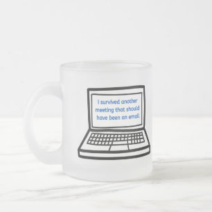 Sitzung sollte eine E-Mail sein Mattglastasse