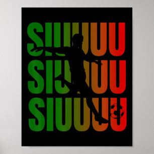Siuuu Lustiger Fußball Fußll Jungen Männer Frauen Poster