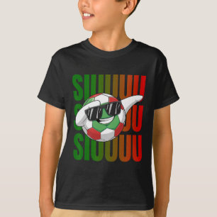 Siuuu Lustiges Fußball Fußbyll Jungen Männer Fraue T-Shirt