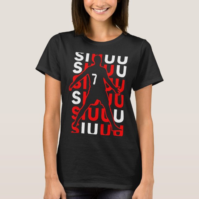 Siuuuu Funny Soccer Present For Soccer Lovers Fan  T-Shirt (Vorderseite)