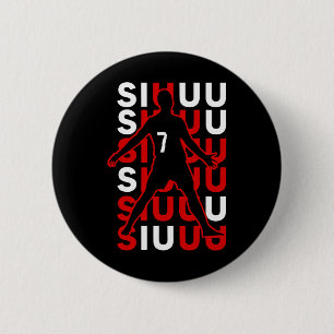 Siuuuu Lustiges Fußballgeschenk für Fußballfans  Button