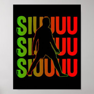 Siuuuu Lustiges Fußballgeschenk für Fußballfans Poster
