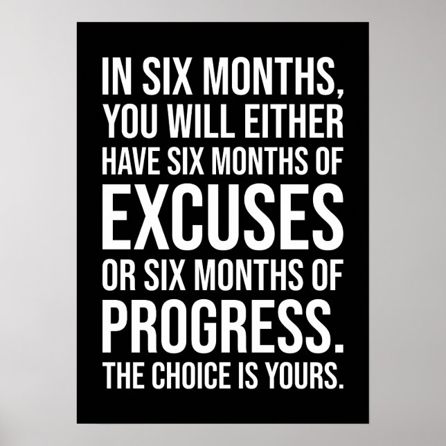 Six Months of Excuses or Progress - Success Poster (Vorne)