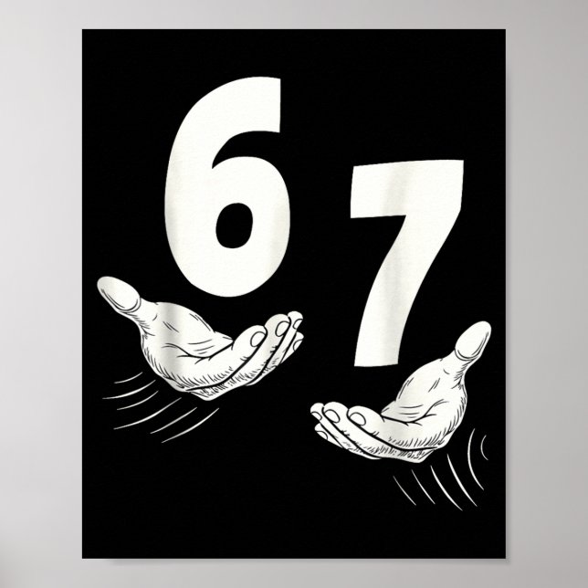 Six Seven 67 6 7 Kids 67 Teen Boys 6 7 Meme Hands  Poster (Vorne)