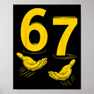 Six Seven 67 6 7 Kinder 67 Teenager Jungen 6-7 Mem Poster