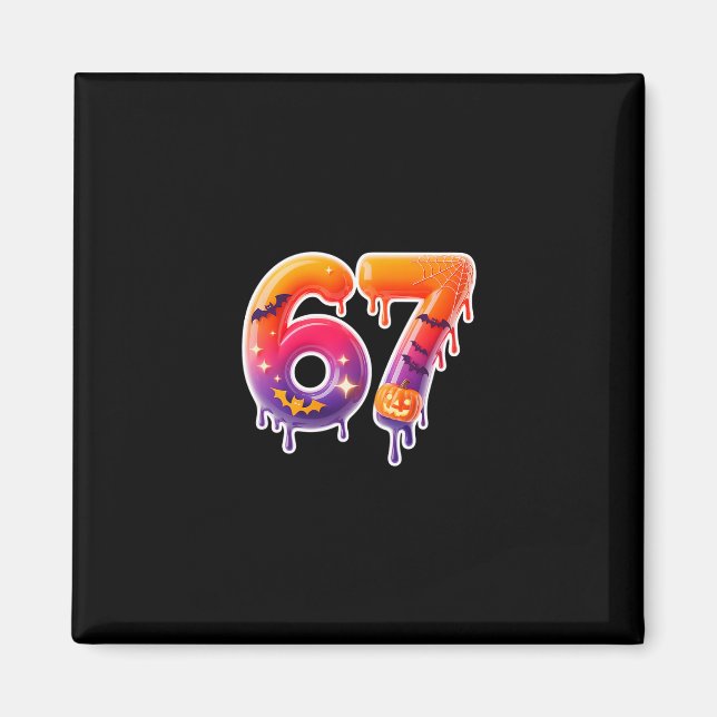 Six Seven 67 6 7 Meme Design Lustiges Eis-Drip  Magnet (Vorne)