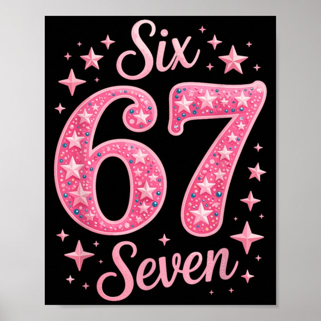Six Seven 67 Birthdayalpha Slang Gen 67th Number 6 Poster (Vorne)