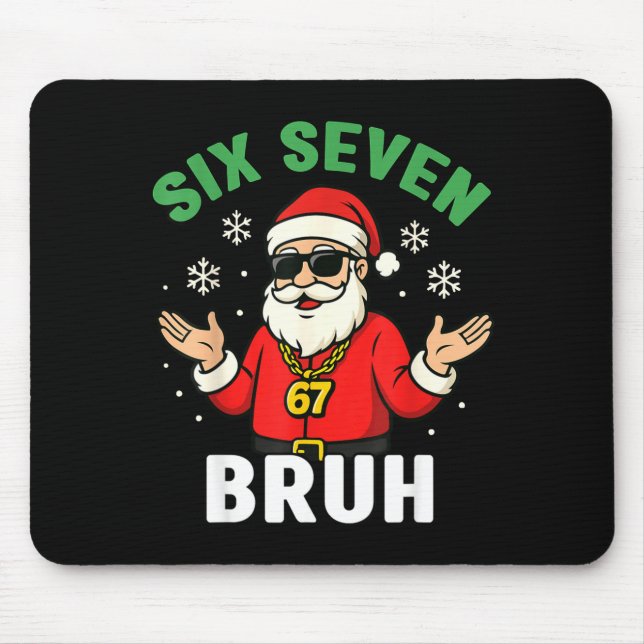 Six Seven 67 Christmas 6 7 Bruh Boys Kids 6-7 Meme Mousepad (Vorne)