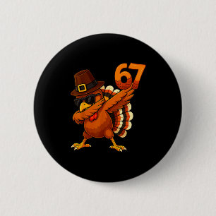 Six Seven 67 Erntedankfest-Meme Lustig Dankbarer T Button