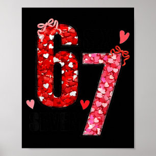 Six Seven 67 Herzen 6 7 Meme Jungen Mädchen Kinder Poster