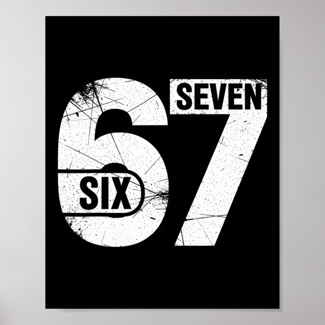 Six Seven 67 Lustiges Meme  Poster (Vorne)