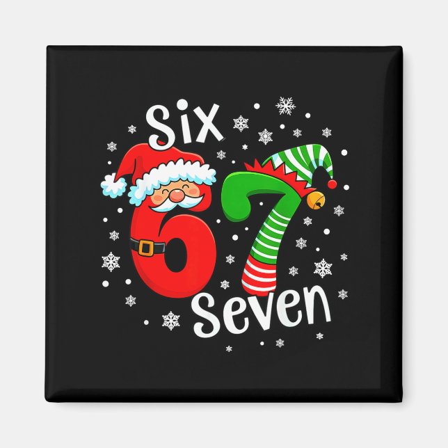 Six Seven 67 Meme 6 7 Elf Santa Christmas  Magnet (Vorne)