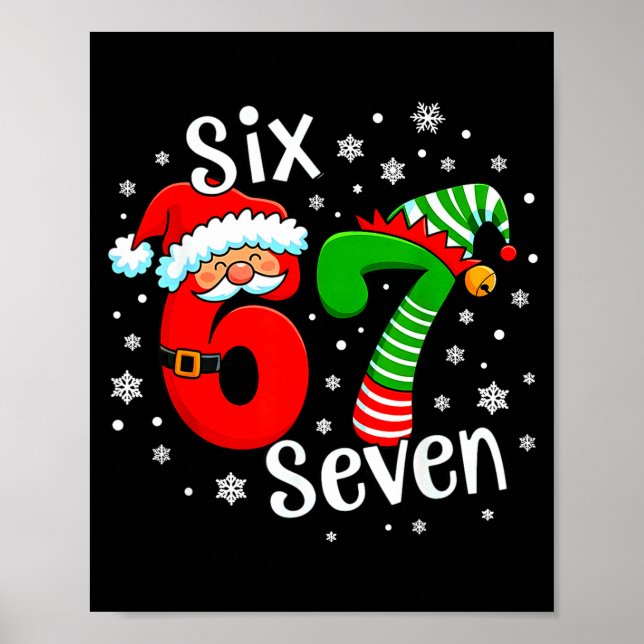 Six Seven 67 Meme 6 7 Elf Santa Christmas  Poster (Vorne)