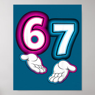 Six Seven 67 Meme 6 7 Leuchtende Hände Poster