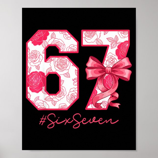 Six Seven 67 Meme Coquette Girl Bow Funny Gen Alph Poster (Vorne)