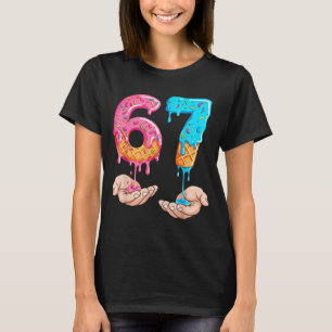 Six Seven 67 Meme Eis Drip Lustig T-Shirt