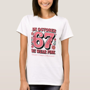 Six Seven 67 Meme Im Oktober tragen wir Pink Brust T-Shirt