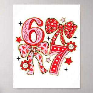 Six Seven 67 Meme Kokette Bogen 6 7 Valentinstag Poster
